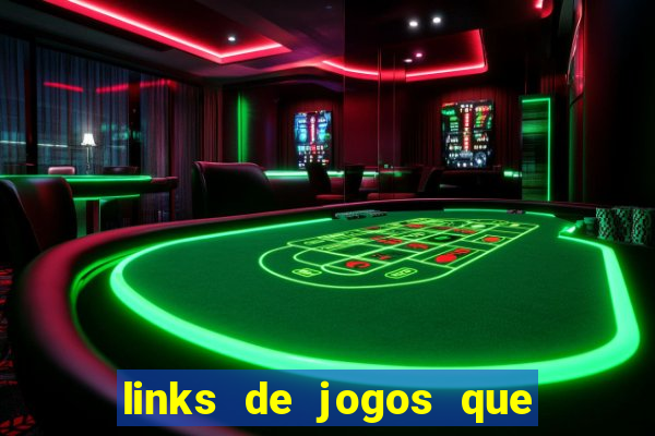 links de jogos que ganha dinheiro